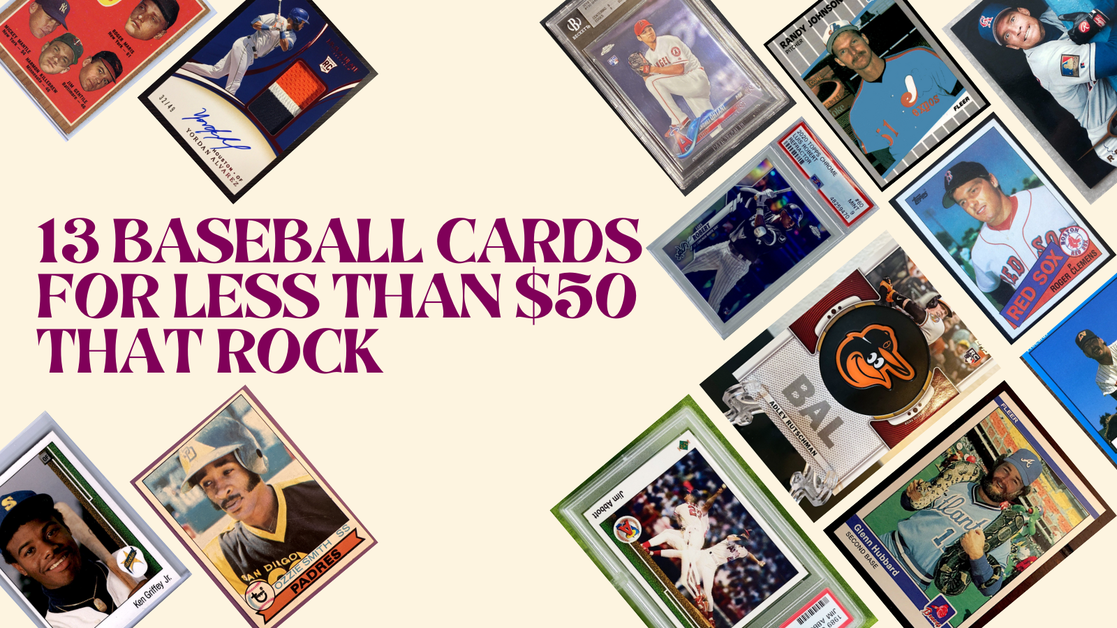 13 Baseball Cards For Less Than $50 That Rock