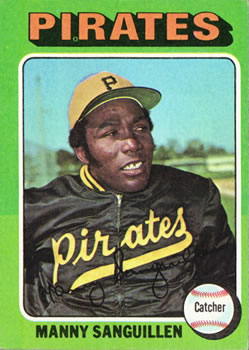 Autographed MANNY SANGUILLEN Pittsburgh Pirates 1969 Topps Card
