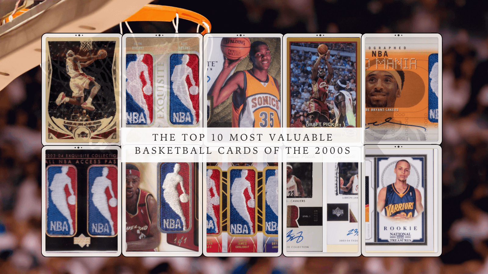 Most Valuable 2000s Basketball Cards Slam Dunk Investments! Cardbase