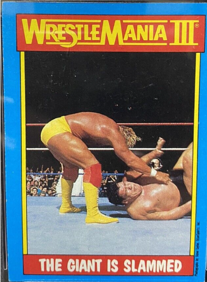 1987 Topps WWF “The Giant Is Slammed” André The Giant Hulk Hogan #54
