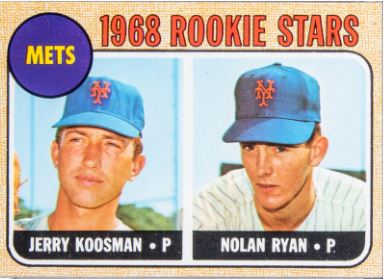 1968 Topps Rookie Stars Nolan Ryan/Jerry Koosman #177 - $600,000